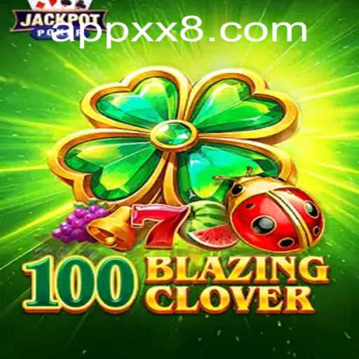 Exploring the Thrills of 100BlazingClover: A Game Like No Other